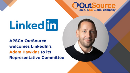 APSCo OutSource welcomes LinkedIn's Adam Hawkins to its Representative Committee.png